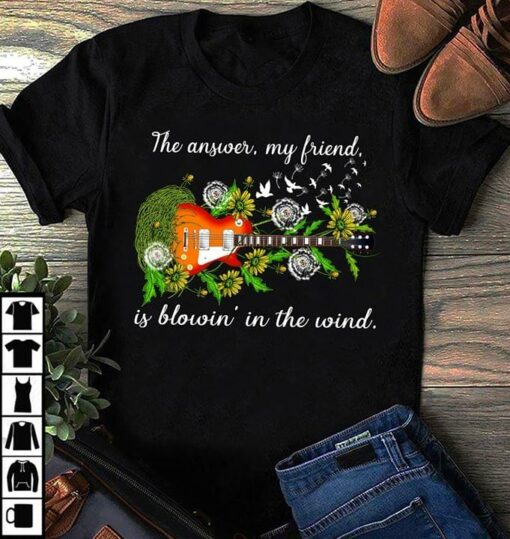 Guitar Flowers The Answer My Friend Is Blowin’ In The Wind Shirt