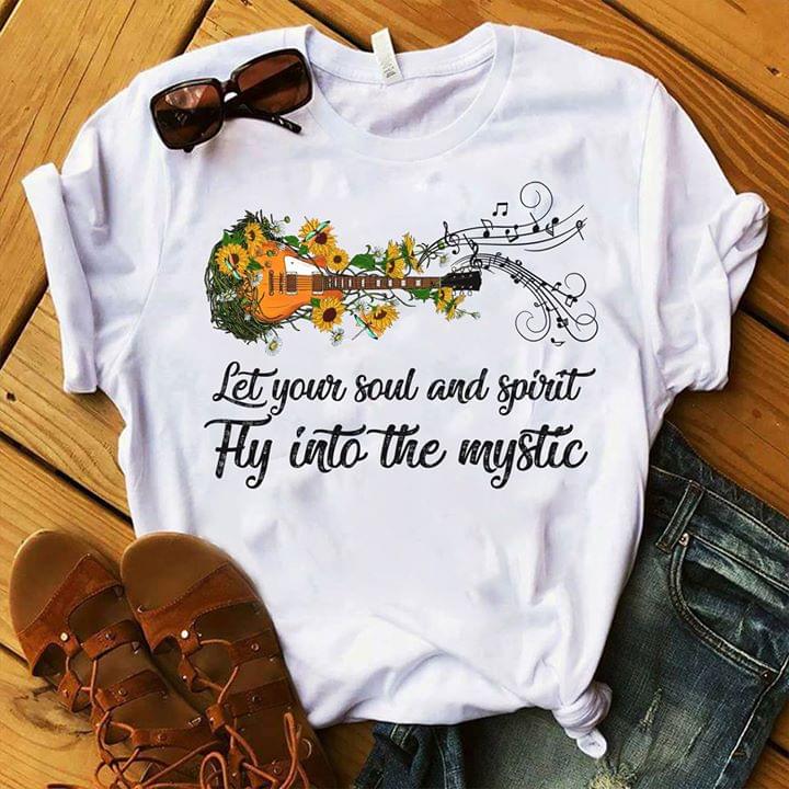 Guitar Sunflowers Let Your Soul And Spirit Fly Into The Mystic Shirt Guitar Sunflowers Let Your Soul And Spirit Fly Into The Mystic Shirt