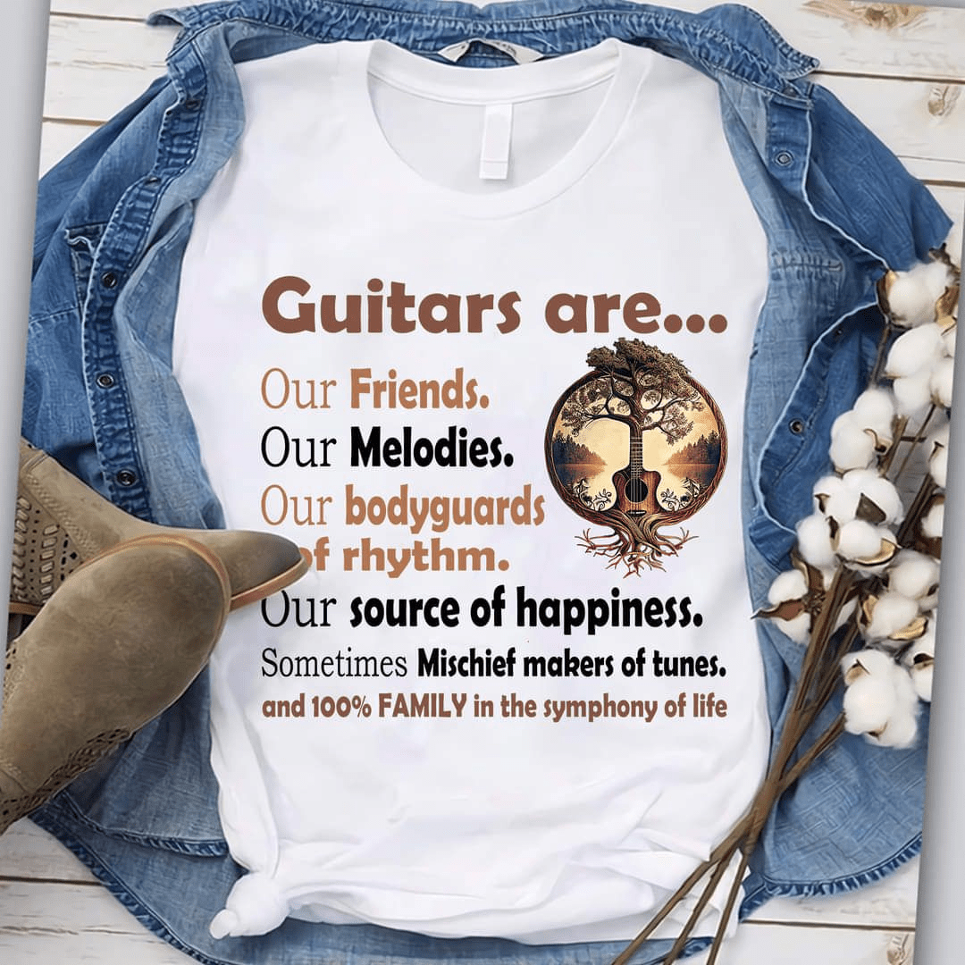 Guitars are Friends, Melodies, Bodyguards and Rhythm T-Shirt Guitars are Friends, Melodies, Bodyguards and Rhythm T-Shirt