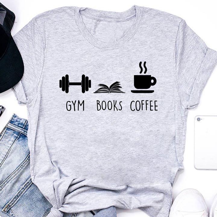 Gym Books Coffee Shirt Gym Books Coffee Shirt