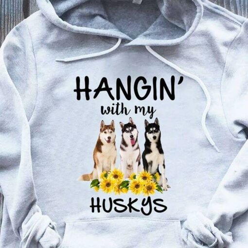 Hangin’ With My Huskys Hoodie
