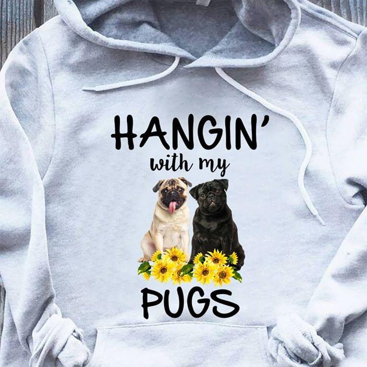 Hangin' With My Pugs Hoodie Hangin' With My Pugs Hoodie