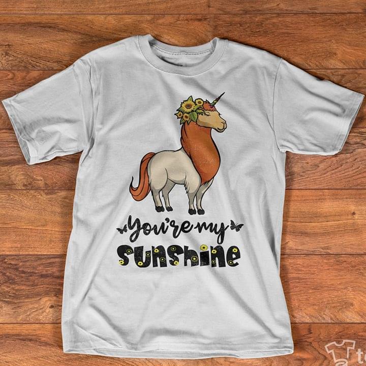 Horse You're My Sunshine Shirt Horse You're My Sunshine Shirt