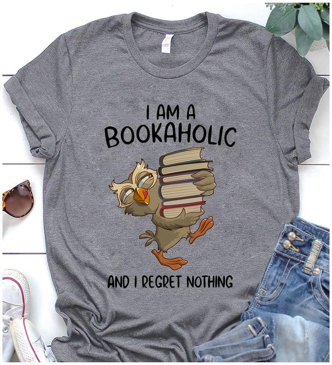 I Am A Bookaholic And I Regret Nothing Cartoon Owl Holding Books Shirt I Am A Bookaholic And I Regret Nothing Cartoon Owl Holding Books Shirt
