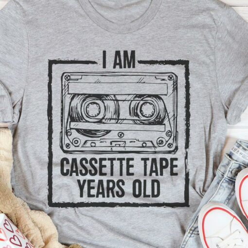 I Am Cassette Tape Years Old Shirt